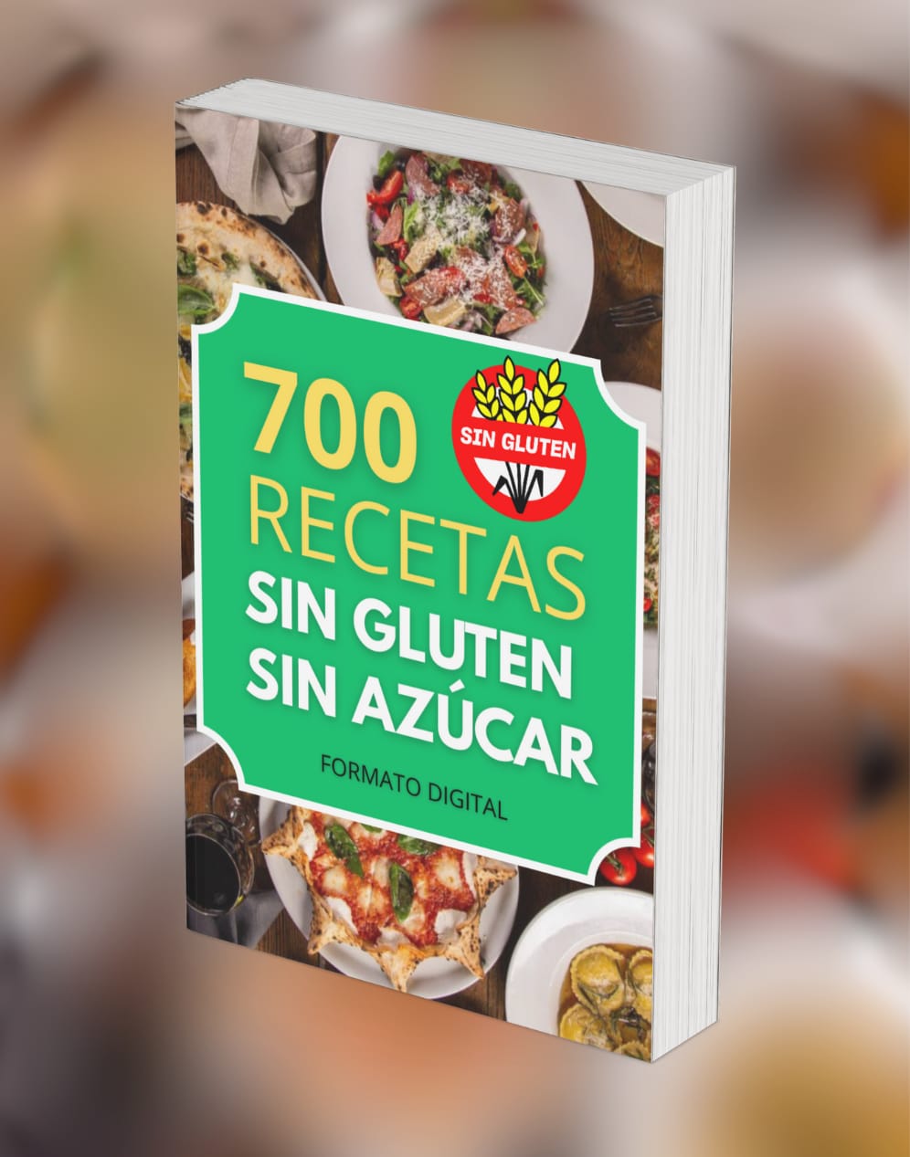 700 Recetas Sin Gluten y Sin Azucar